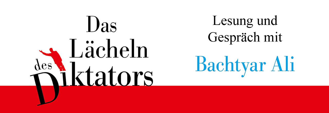 Lesung und Gespräch mit Bachtyar Ali - Das Lächeln des Diktators - Sprachenatelier Kultur