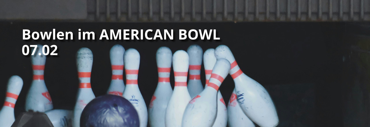 Bowlen im American Bowl Sprachenatelier Kultur