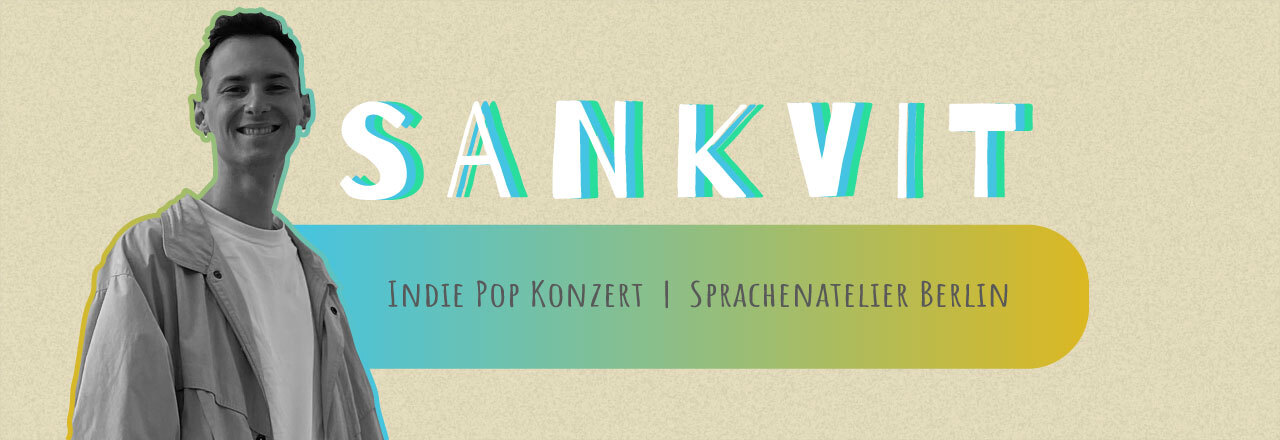 Indie Pop Concert with Sankvit at Sprachenatelier