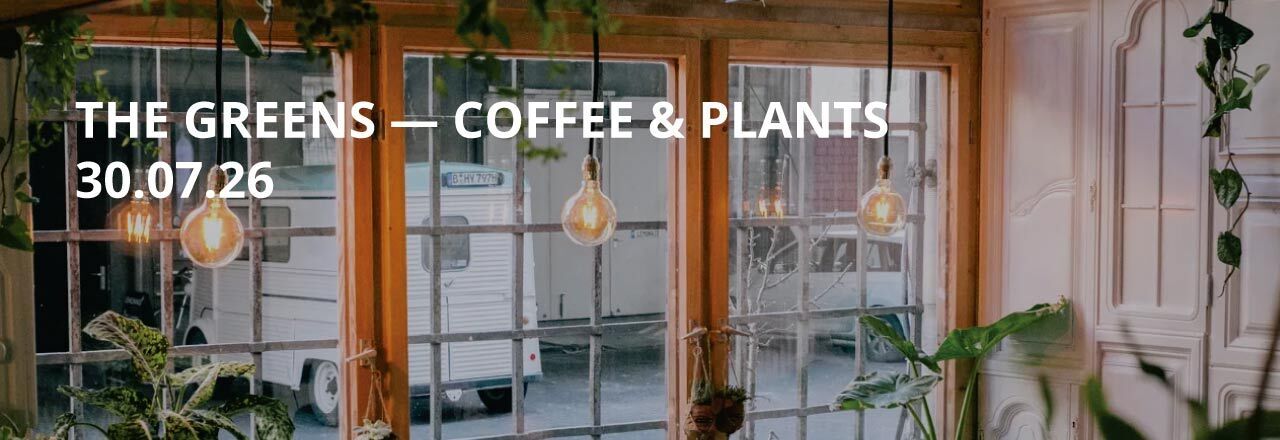 Sommerprogramm - The Greens - Coffee & Plants